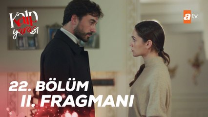 Kalp Yarası 22. Bölüm 2. Fragmanı | ''Biz birbirimiz için yaratılmamışız Ferit''