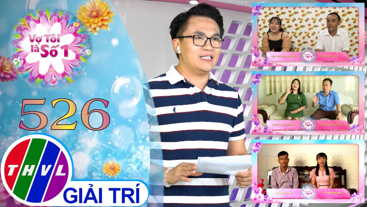 Vợ tôi là số 1 (28/11/2021)