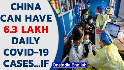 China can have 6.3 lakh daily Covid-19 cases if restrictions are lifted| Oneindia News