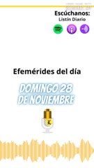 EFEMERIDES: domingo 28 de noviembre de 2021
