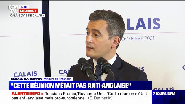 Gérald Darmanin à Calais: Nous ne sommes pas l'otage de la politique intérieure anglaise