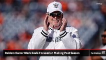 Raiders Owner Mark Davis Focused on Making Post Season