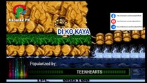 Teenhearts Di Ko Kaya Karaoke PH