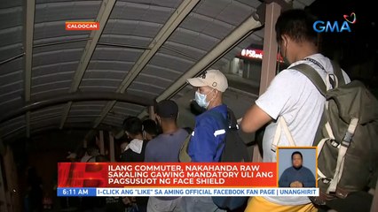 Ilang commuter, nakahanda raw sakaling gawing mandatory uli ang pagsusuot ng face shield | UB