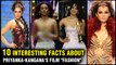 10 Interesting & Unknown Facts About Priyanka-Kangana's Famous Movie 