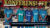 Komplotan Spesialis Pembobol Brankas Kantor Dibekuk