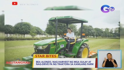Bea Alonzo, nag-harvest ng mga gulay at nag-drive pa ng traktora sa kanilang farm | BT
