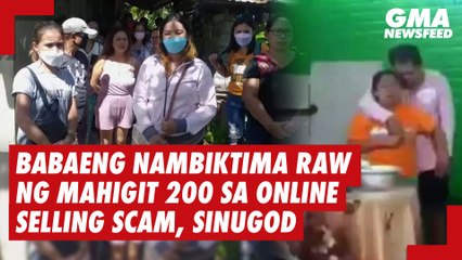 Babang nambiktima raw ng mahigit 200 sa online selling scam, sinugod | GMA News Feed