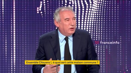 Législatives 2022 : il y aura "une investiture unique" du mouvement Ensemble citoyens !, assure François Bayrou