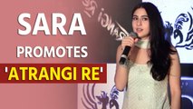 Sara promotes 'Atrangi Re', calls Akshay 'Thalaiva of North' and Dhanush 'Thalaiva of South'