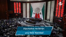 Recibirán diputados $208 mil por fin de año