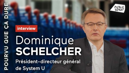Entretien avec Dominique Schelcher, PDG de System U.