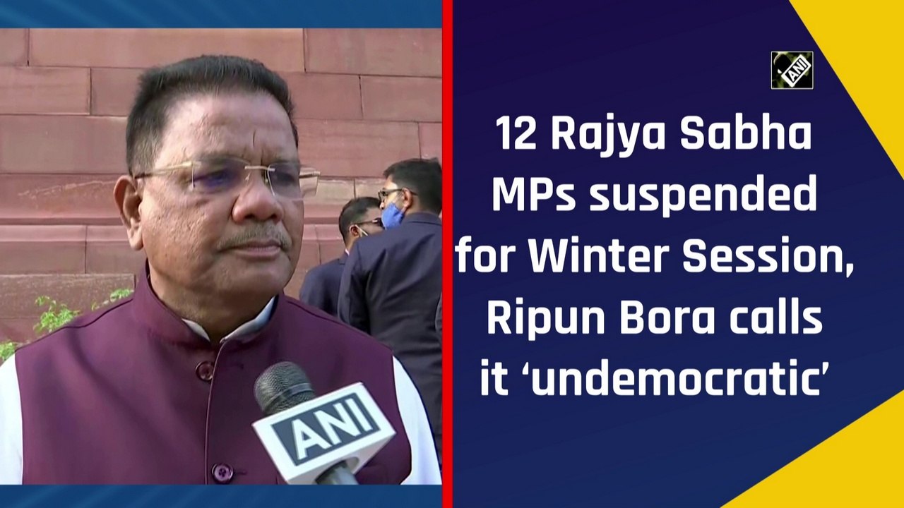 12 Rajya Sabha MPs suspended for Winter Session...