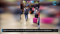 Caos en Barajas el último día sin restricciones contra la cepa sudafricana