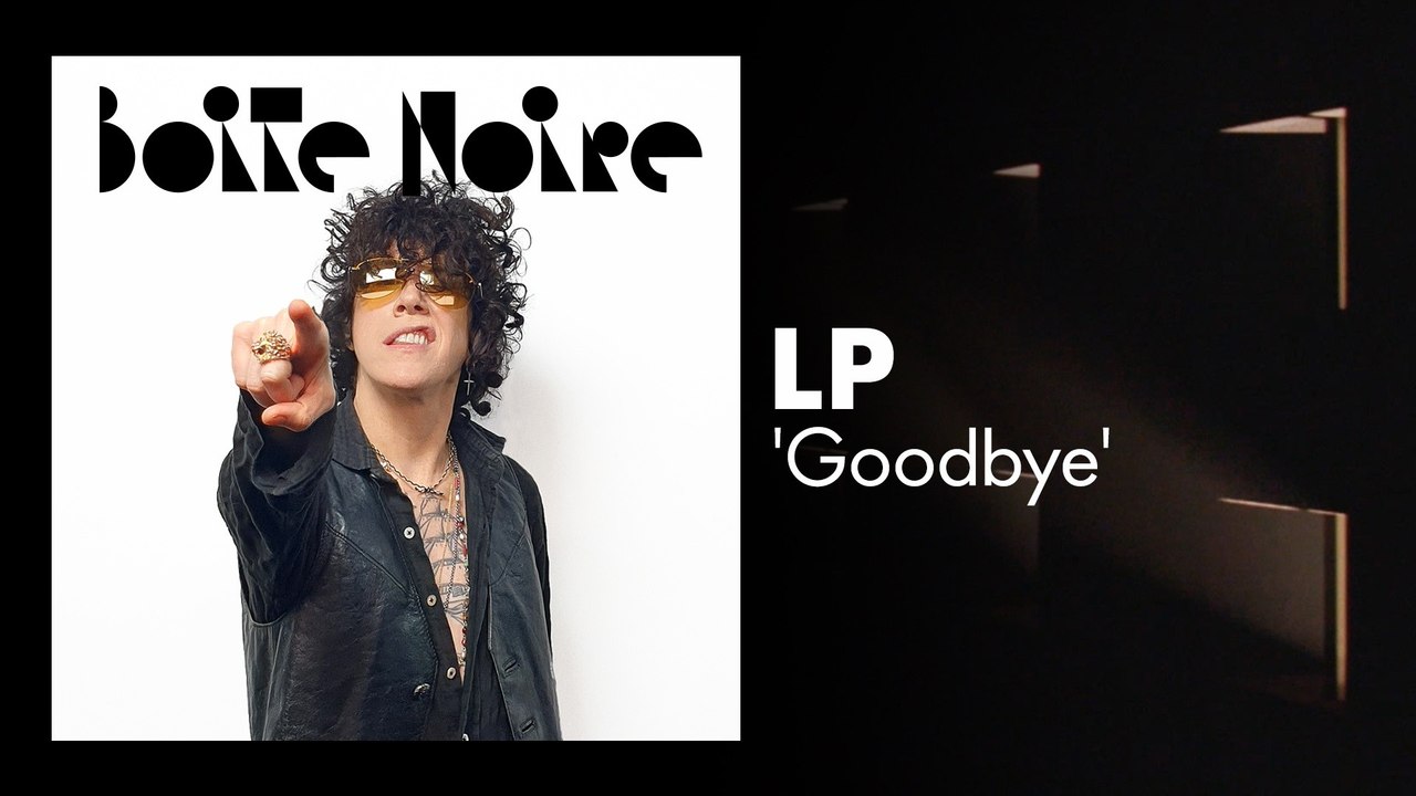 LP (Goodbye) | Boite Noire