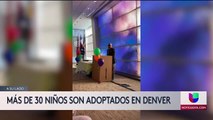 Más de 30 niños son adoptados en Denver