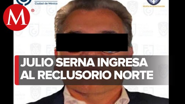 Imponen prision preventiva justificada a Julio Serna por enriquecimiento ilícito