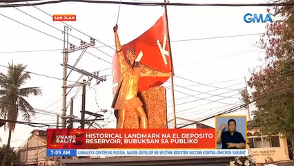 Historical landmark na El Deposito Reservoir, bubuksan sa publiko | UB