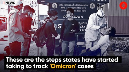 These Are The Steps States Have Started Taking To Track 'Omicron' Cases