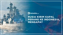Rusia Kirim Kapal Perang ke Indonesia, Mengapa? | Katadata Indonesia