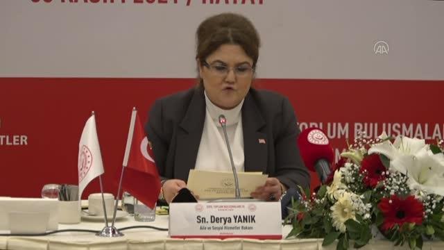 Aile ve Sosyal Hizmetler Bakanı Yanık, Sivil Toplum Buluşmaları nda konuştu: (1)
