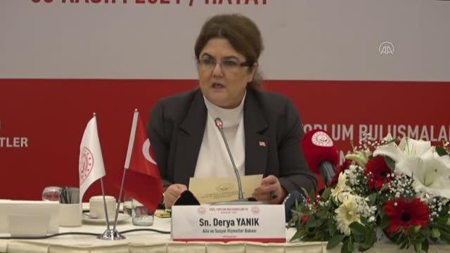 Aile ve Sosyal Hizmetler Bakanı Yanık, Sivil Toplum Buluşmaları nda konuştu: (2)