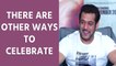 Salman Khan shocking reaction on fans bursting crackers inside the theatre pouring milk on his poster