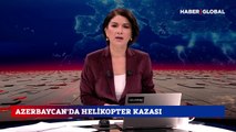 Azerbaycan'da askeri helikopter düştü