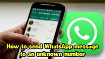 How to send WhatsApp message to an unknown number