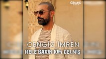 Cengiz İmren - Hele Bakın Kim Gelmiş (Remix)