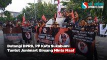 Datangi DPRD, PP Kota Sukabumi Tuntut Junimart Girsang Minta Maaf
