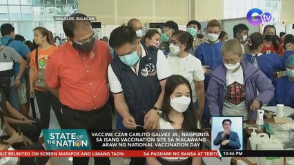 Vaccine Czar Carlito Galvez Jr., nagpunta sa isang vaccination site sa ikalawang araw ng National Vaccination Day | SONA
