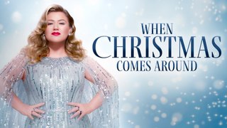 Kelly Clarkson Presents When Christmas Comes Around