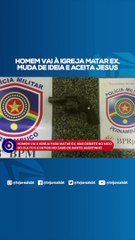 Homem armado vai até a igreja matar ex-mulher, mas desiste e se converte