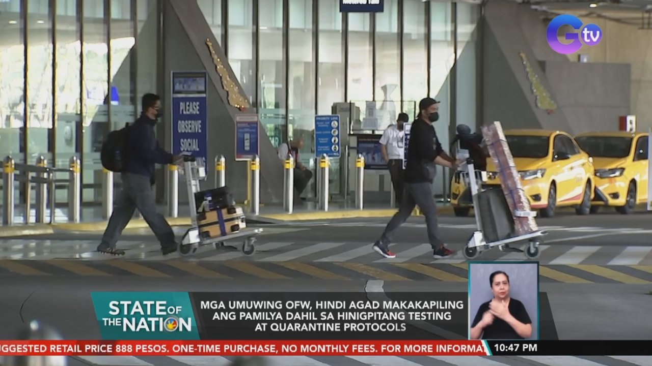 Mga umuwing OFW, hindi agad makakapiling ang pamilya dahil sa hinigpitang testing at quarantine protocols | SONA