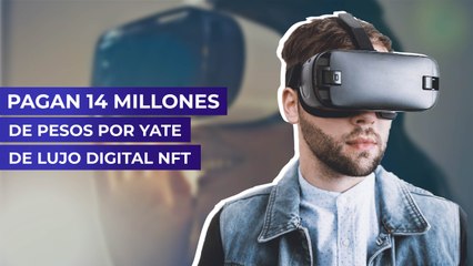 Pagan 14 millones de pesos por Yste de lujo digital NFT