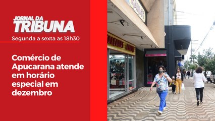 Comércio de Apucarana atende em horário especial em dezembro