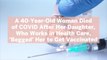 A 40-Year-Old Woman Died of COVID After Her Daughter, Who Works in Health Care, 'Begged' Her to Get Vaccinated