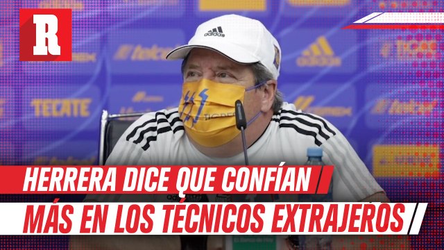 Miguel Herrera sobre los técnicos extranjeros: Confían más en los técnicos extranjeros