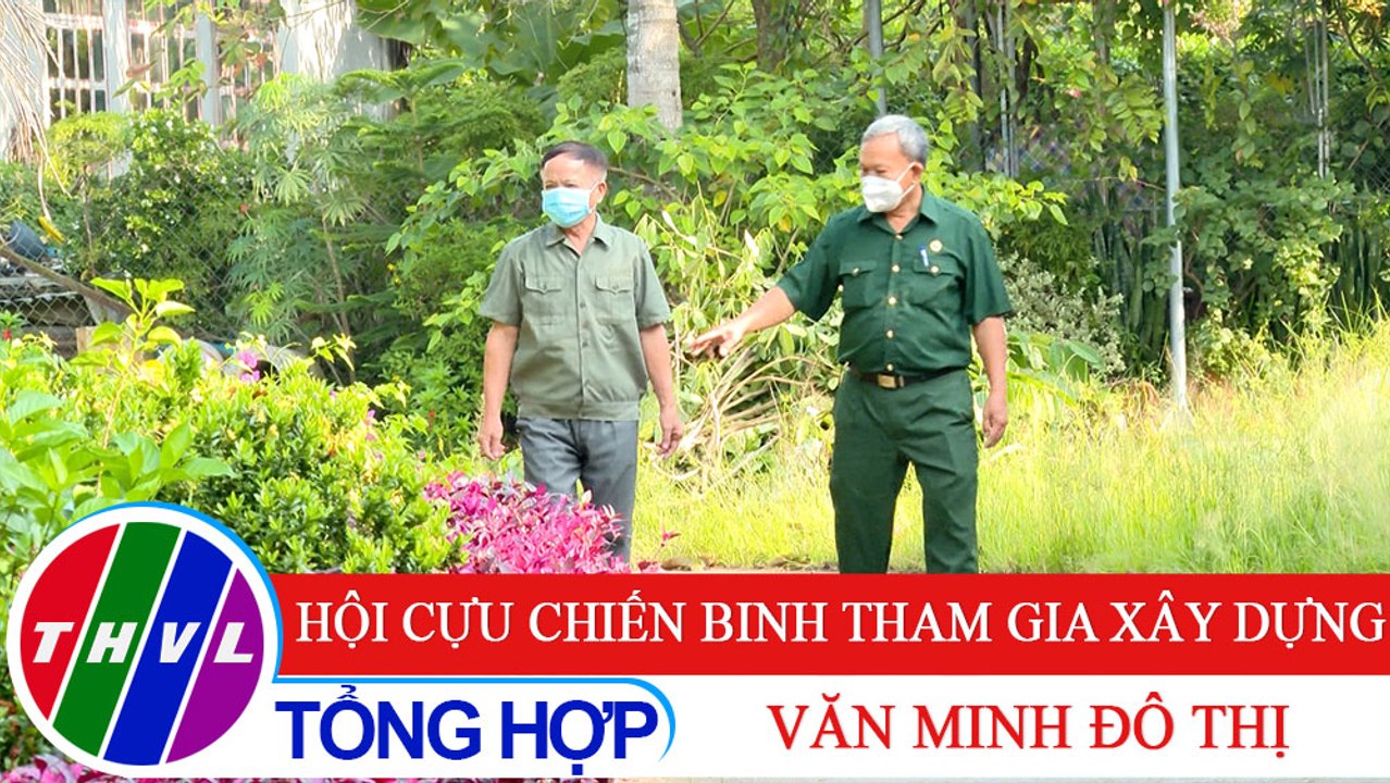 Văn minh đô thị: Hội cựu chiến binh tham gia xây dựng đô thị văn minh