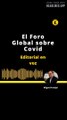 EDITORIAL: El Foro Global sobre Covid