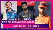IPL 2022 Retention: List Of Players Retained Ahead Of Indian Premier League Season 15 Mega Auction