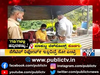 Kerala Passengers Without Covid Negative Report Being Sent Back At Makutta Check Post In Kodagu