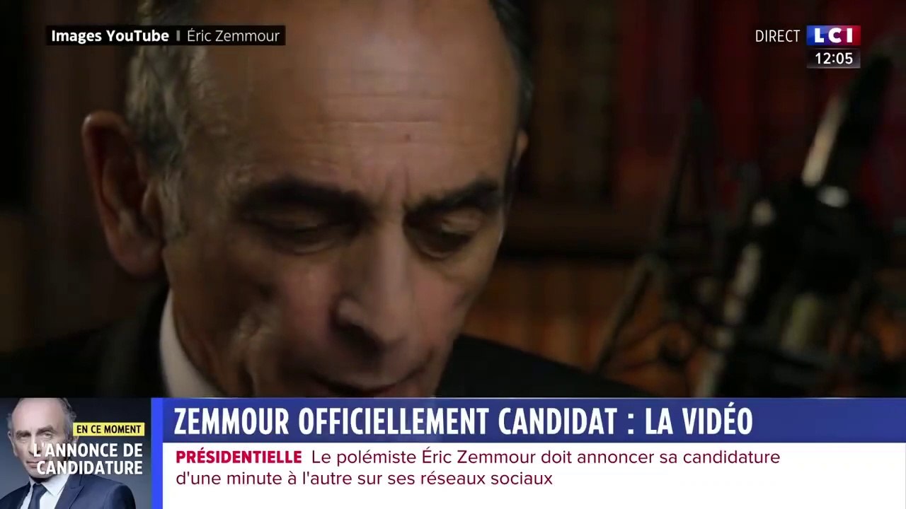 ZEMMOUR OFFICIELLEMENT CANDIDAT  LA VIDÉO