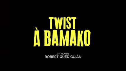 TWIST A BAMAKO (2021) Bande Annonce VF - HD