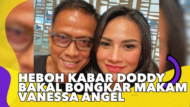 Heboh Kabar Doddy Sudrajat Bakal Bongkar Makam Vanessa Angel, Publik Emosi