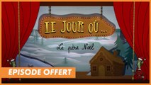 Le jour où...le père Noël