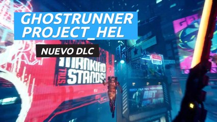 Ghostrunner DLC - Project Hel