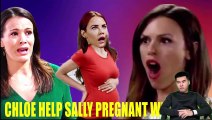 CBS Young And The Restless Spoilers Chloe will help Sally get pregnant with Adam, Chelsea is angry