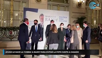 Ayuso le hace la 'cobra' a Rajoy para evitar la foto junto a Casado